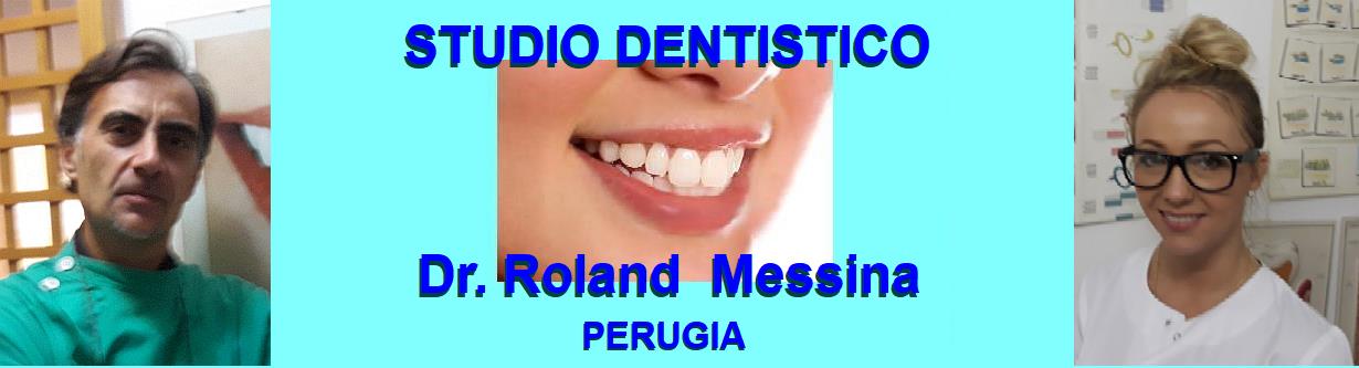 STUDIO DENTISTICO A PERUGIA DR. ROLAND MESSINA